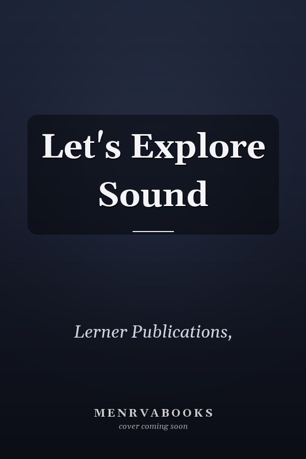 Let's Explore Sound