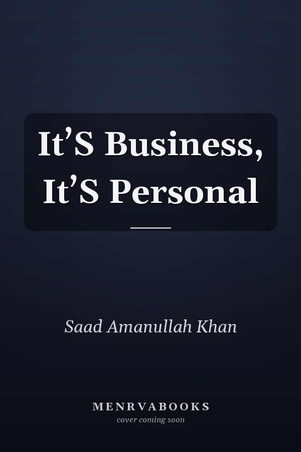 It’S Business, It’S Personal