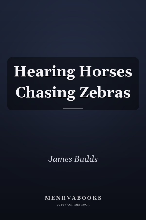 Hearing Horses Chasing Zebras