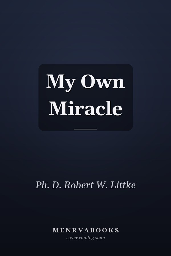 My Own Miracle