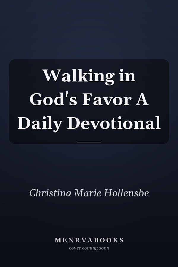 Walking in God's Favor A Daily Devotional