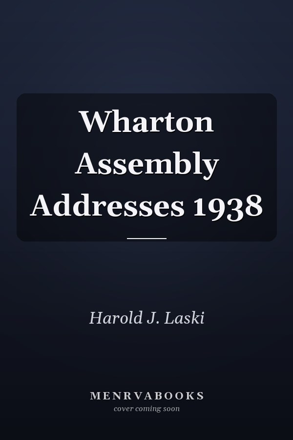 Wharton Assembly Addresses 1938