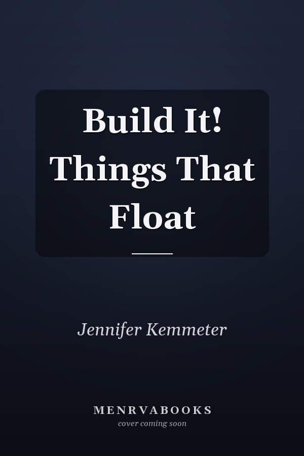 Build It! Things That Float