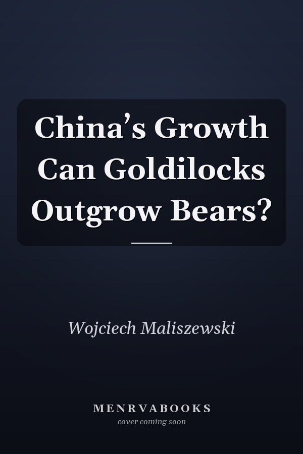 China’s Growth Can Goldilocks Outgrow Bears?
