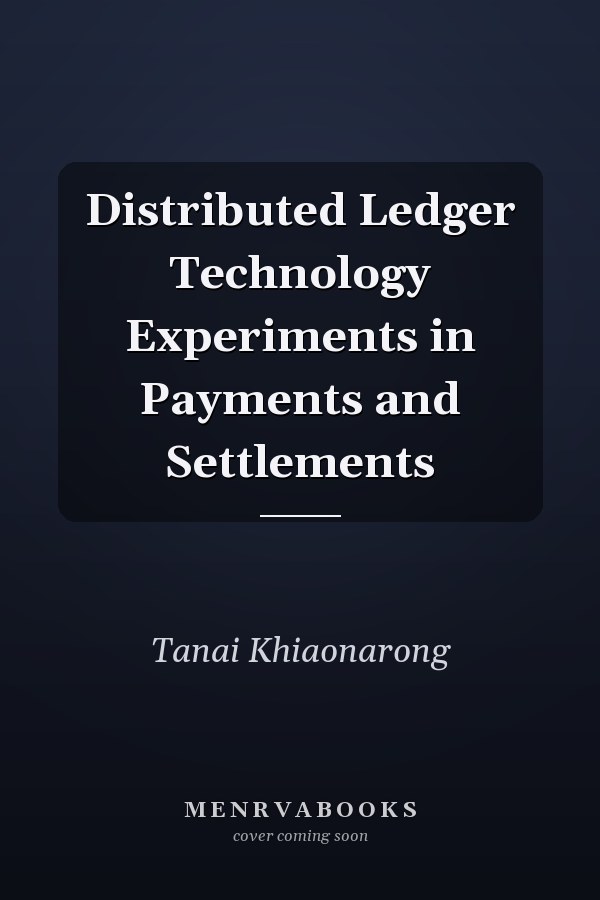 Distributed Ledger Technology Experiments in Payments and Settlements
