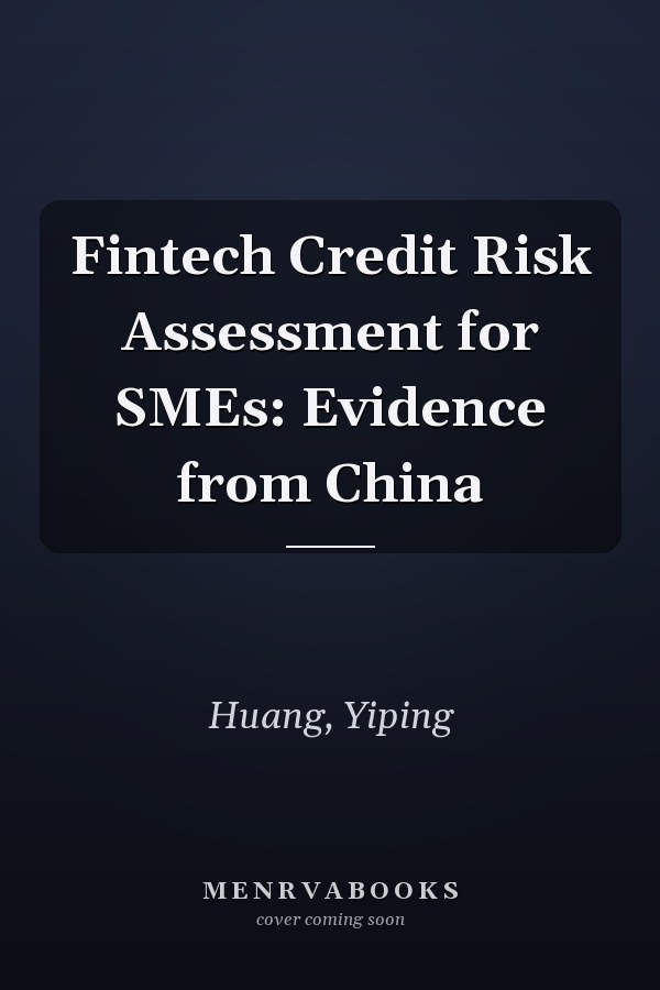 Fintech Credit Risk Assessment for SMEs: Evidence from China