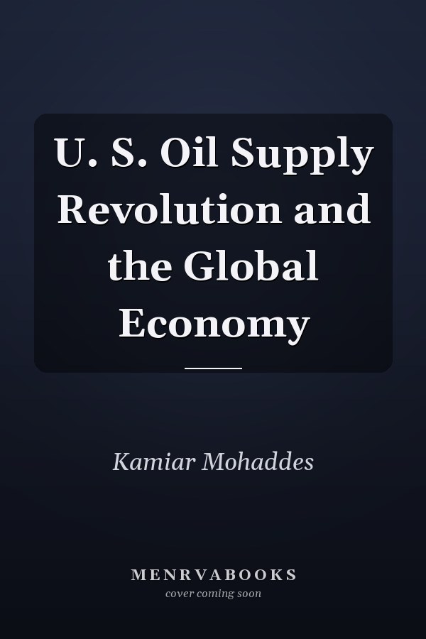 U. S. Oil Supply Revolution and the Global Economy