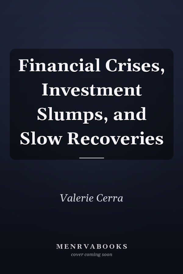 Financial Crises, Investment Slumps, and Slow Recoveries