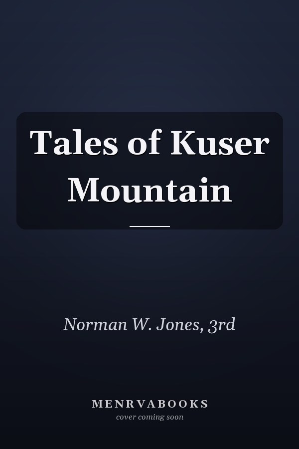 Tales of Kuser Mountain