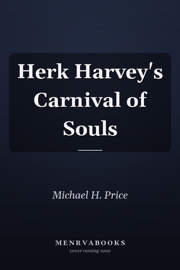 Herk Harvey's Carnival of Souls