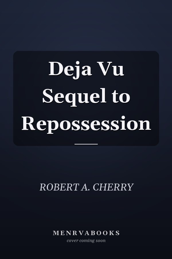 Deja Vu Sequel to Repossession