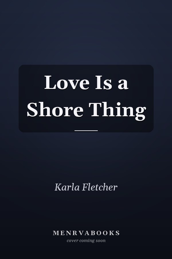 Love Is a Shore Thing