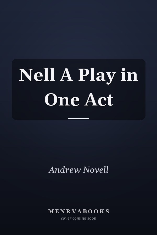 Nell A Play in One Act