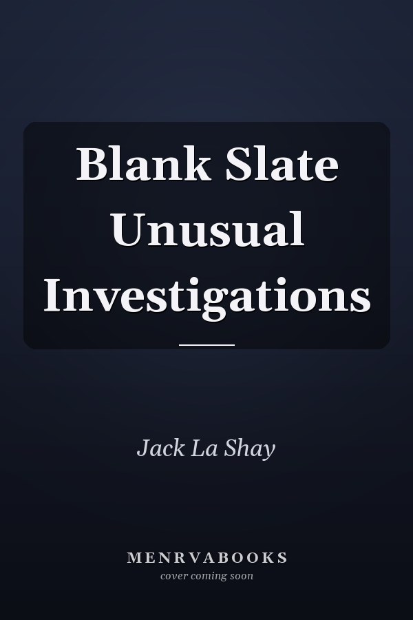 Blank Slate Unusual Investigations