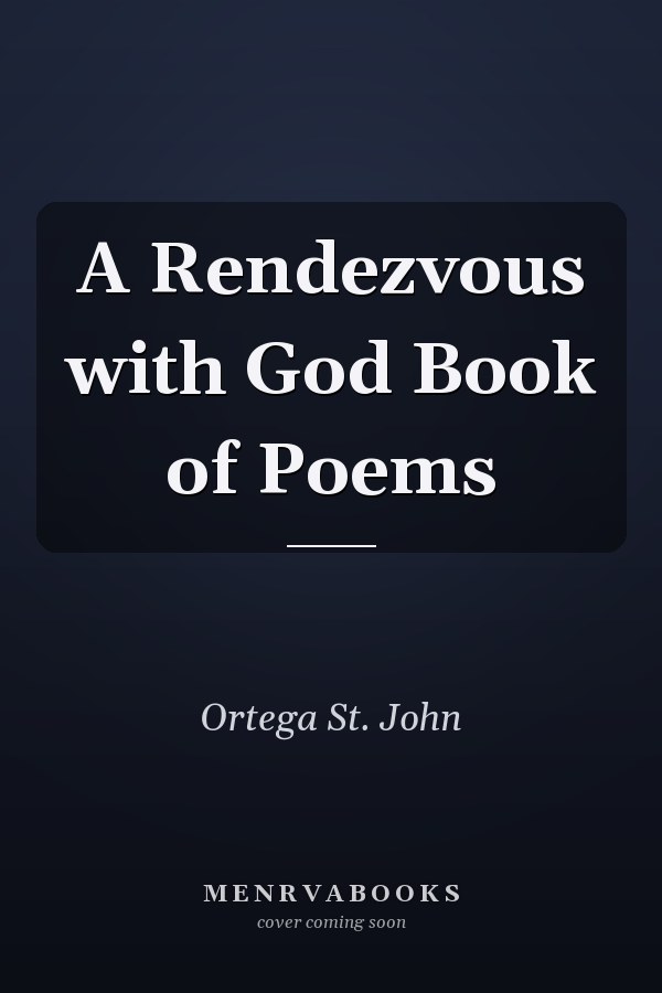 A Rendezvous with God Book of Poems
