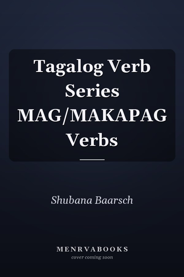Tagalog Verb Series MAG/MAKAPAG Verbs