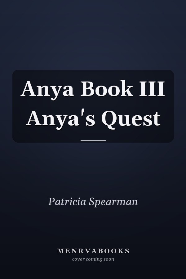 Anya Book III Anya's Quest