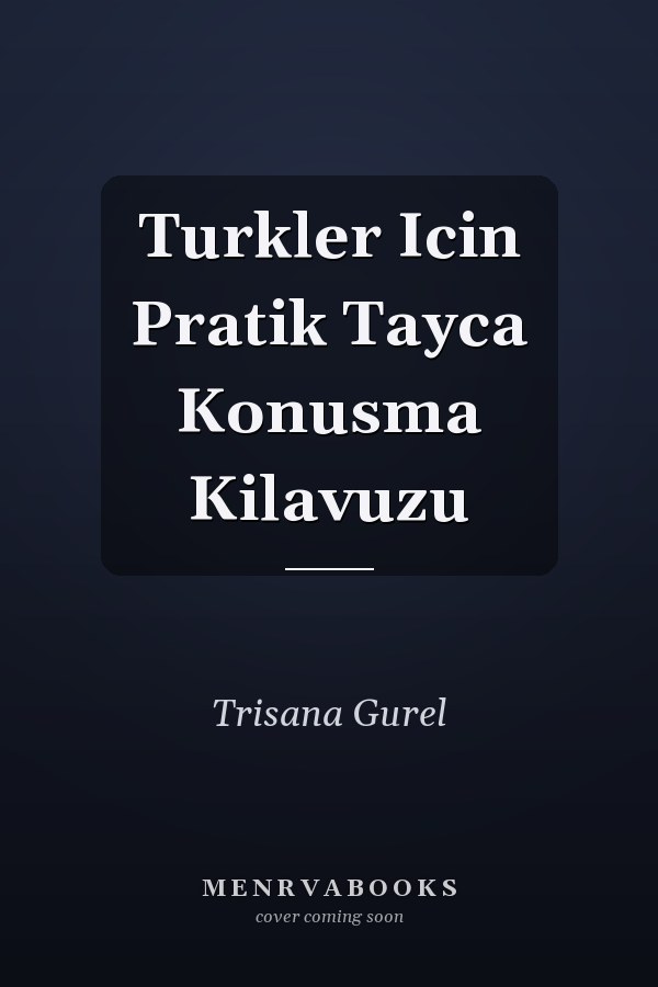 Turkler Icin Pratik Tayca Konusma Kilavuzu