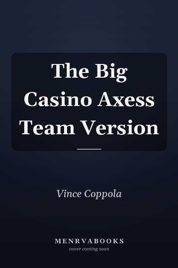 The Big Casino Axess Team Version