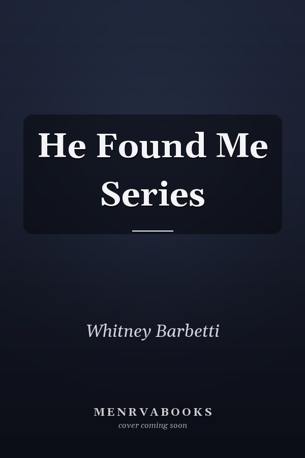 He Found Me Series