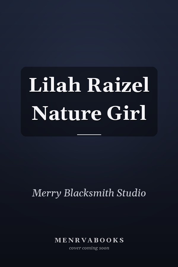 Lilah Raizel Nature Girl
