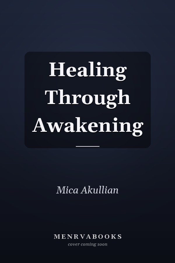 Healing Through Awakening