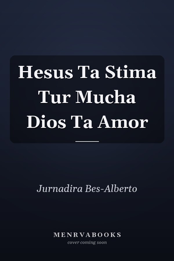 Hesus Ta Stima Tur Mucha Dios Ta Amor