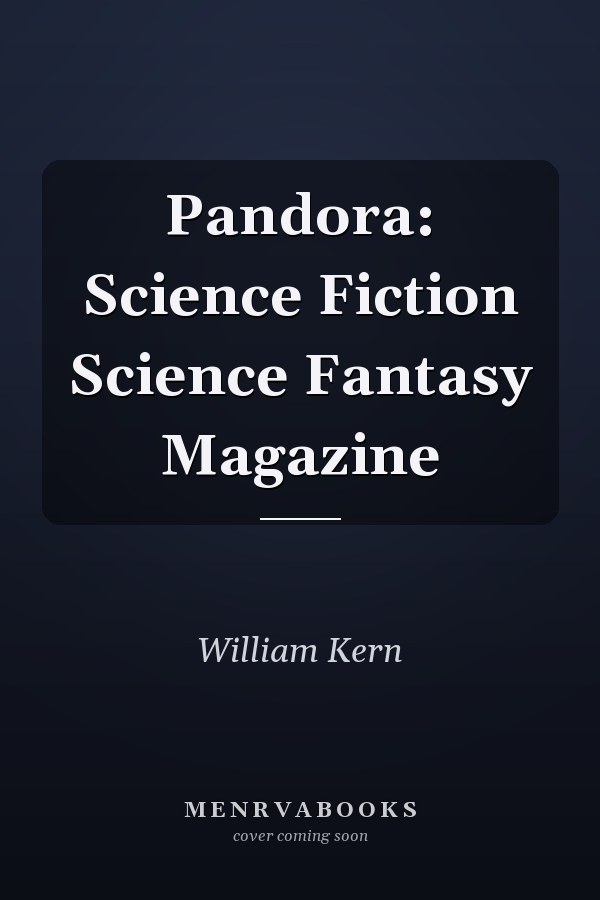 Pandora: Science Fiction Science Fantasy Magazine