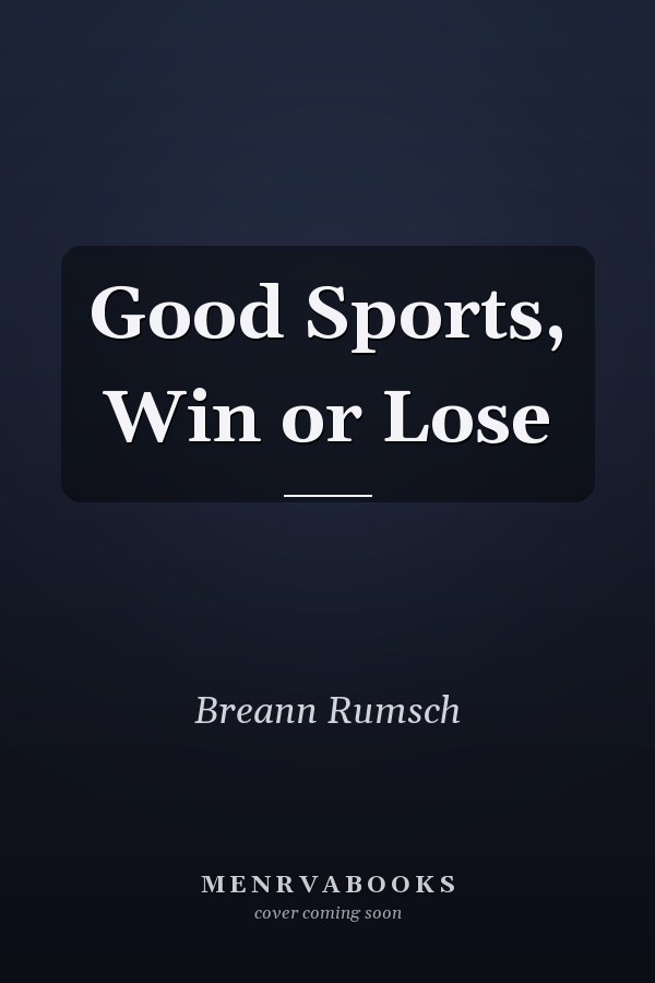 Good Sports, Win or Lose