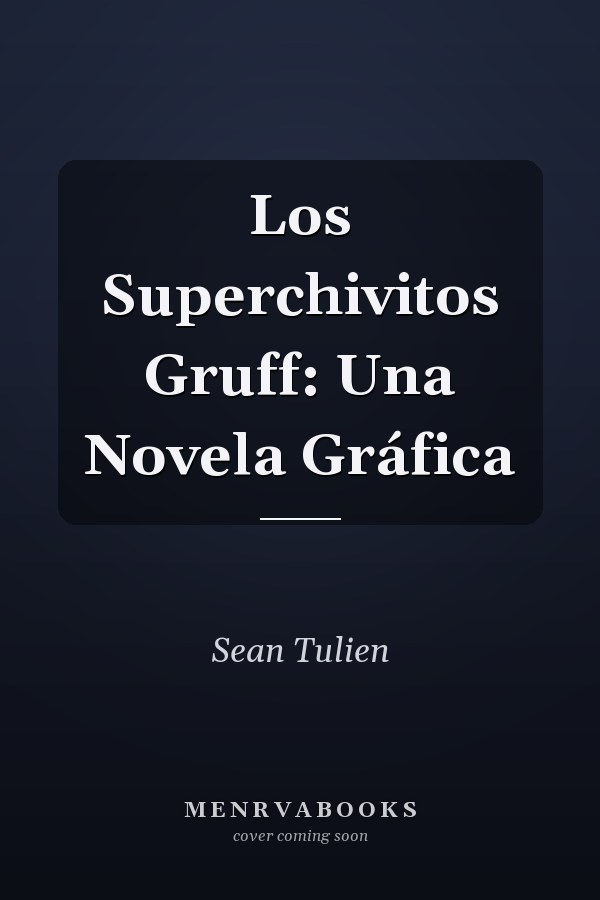 Los Superchivitos Gruff: Una Novela Gráfica