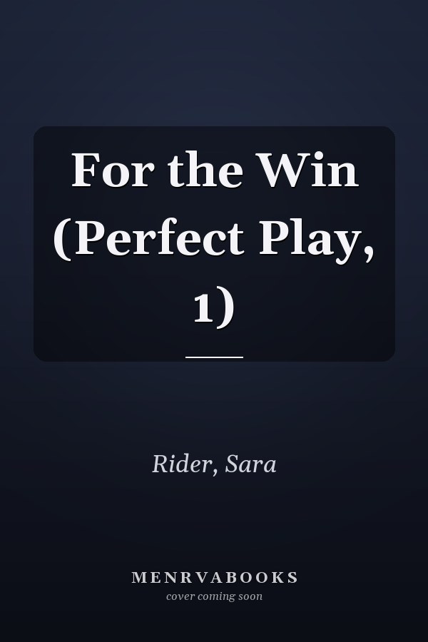 For the Win (Perfect Play, 1)