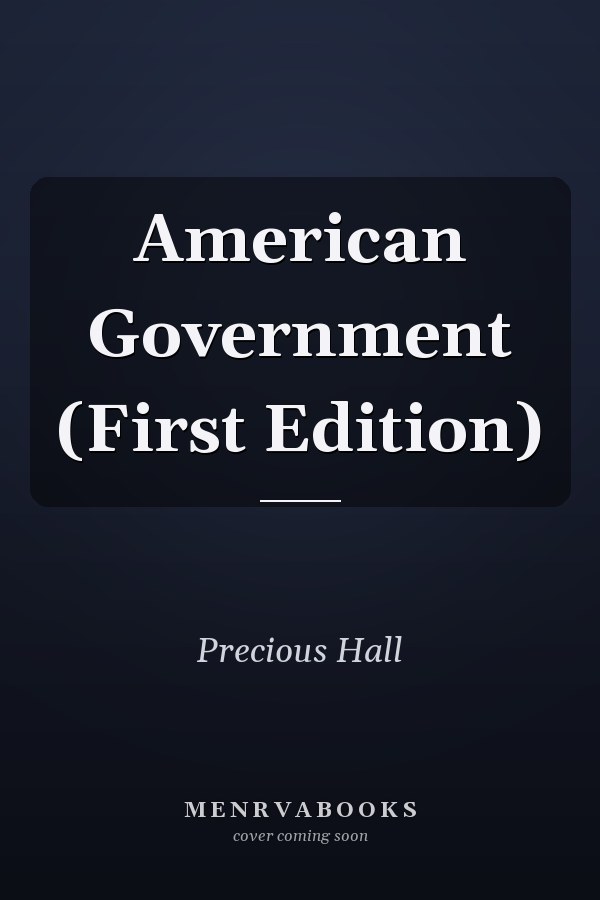 American Government (First Edition)