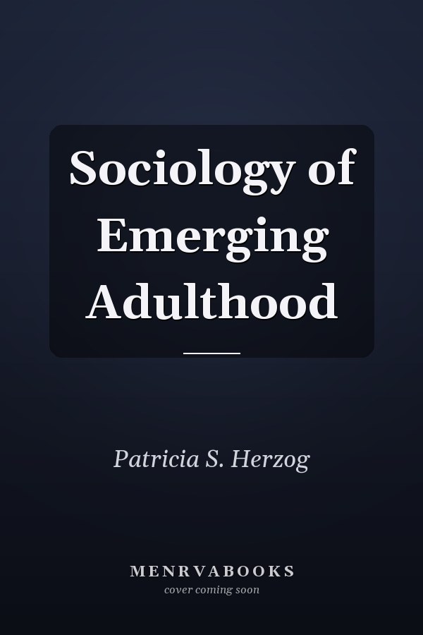 Sociology of Emerging Adulthood