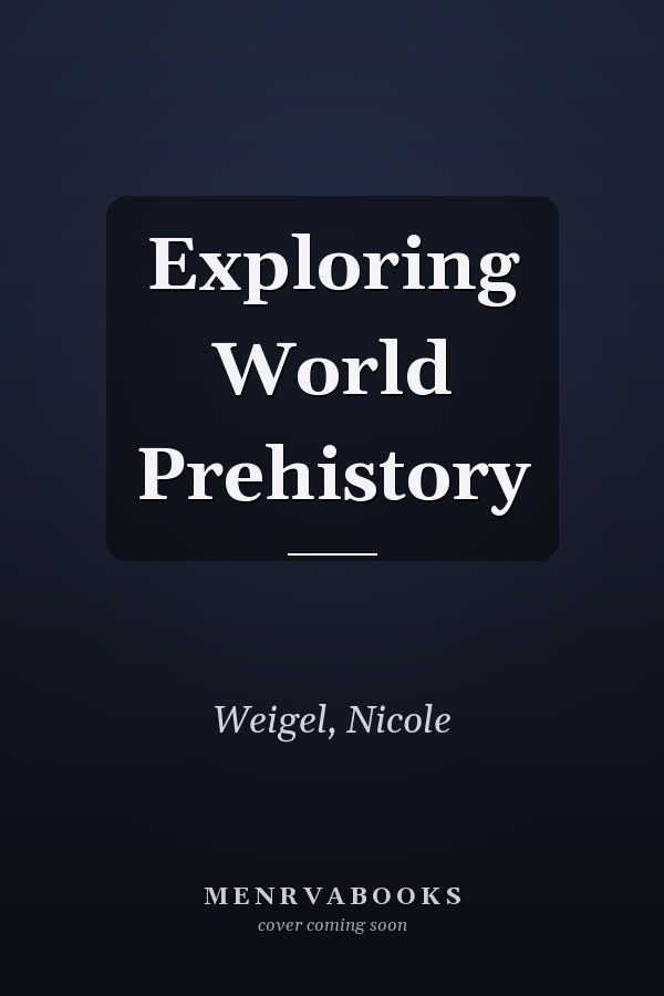 Exploring World Prehistory