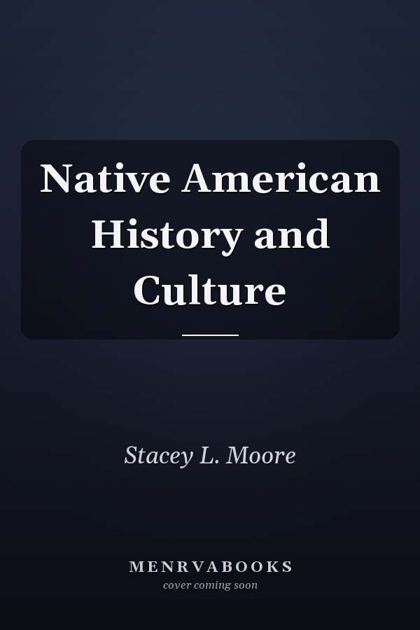 Native American History and Culture