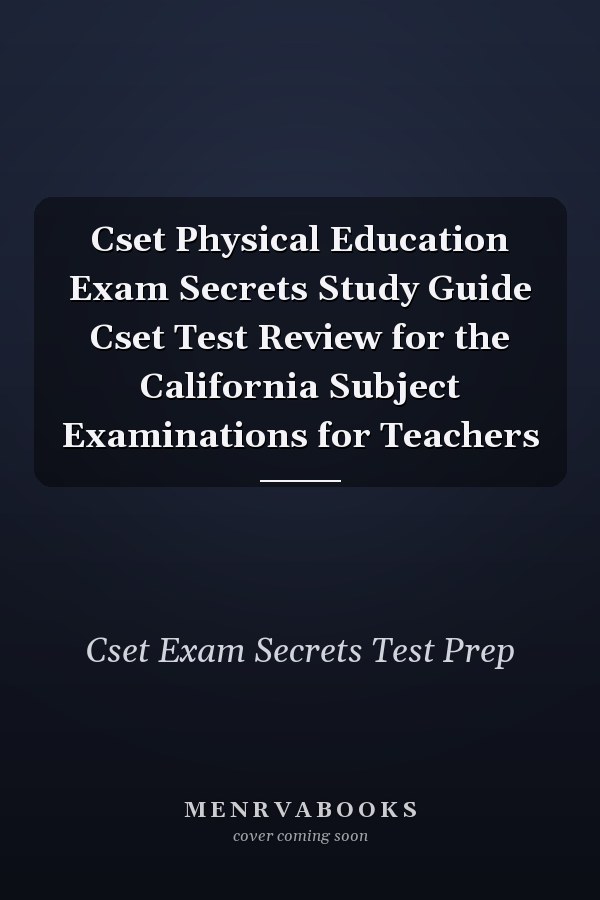 Cset Physical Education Exam Secrets Study Guide Cset Test Review for the California Subject Examinations for Teachers