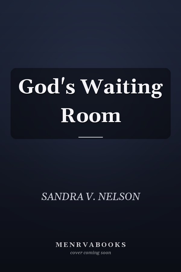 God's Waiting Room