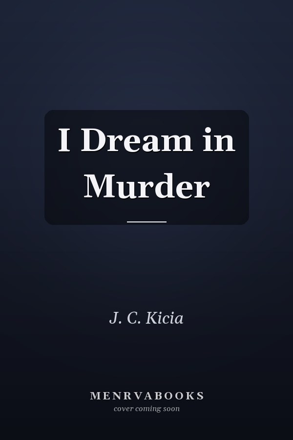 I Dream in Murder