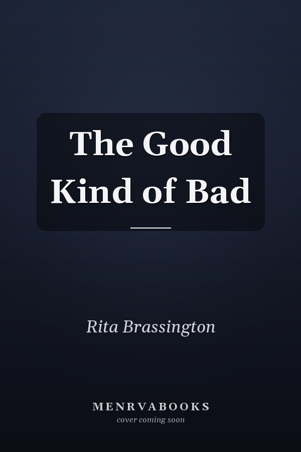 The Good Kind of Bad