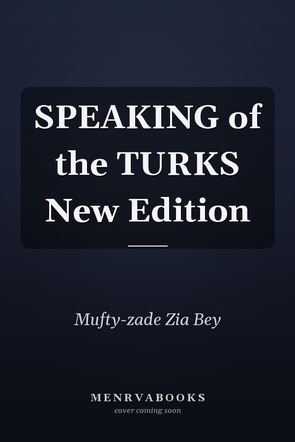 SPEAKING of the TURKS New Edition