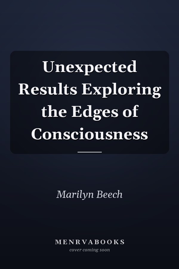 Unexpected Results Exploring the Edges of Consciousness