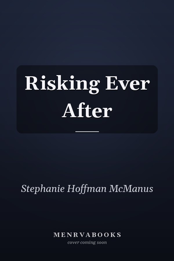 Risking Ever After