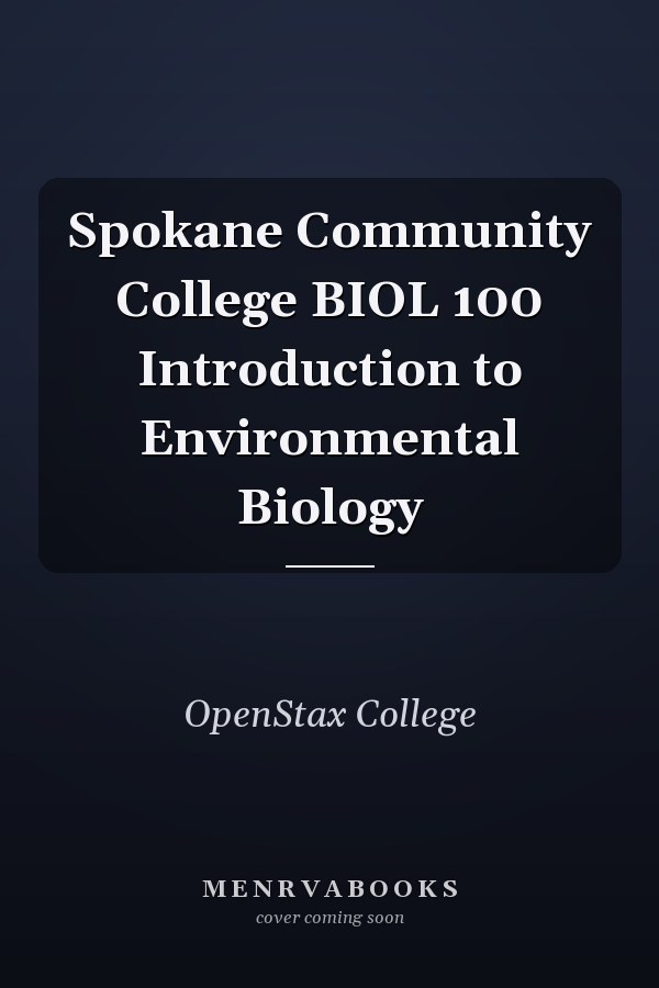 Spokane Community College BIOL 100 Introduction to Environmental Biology