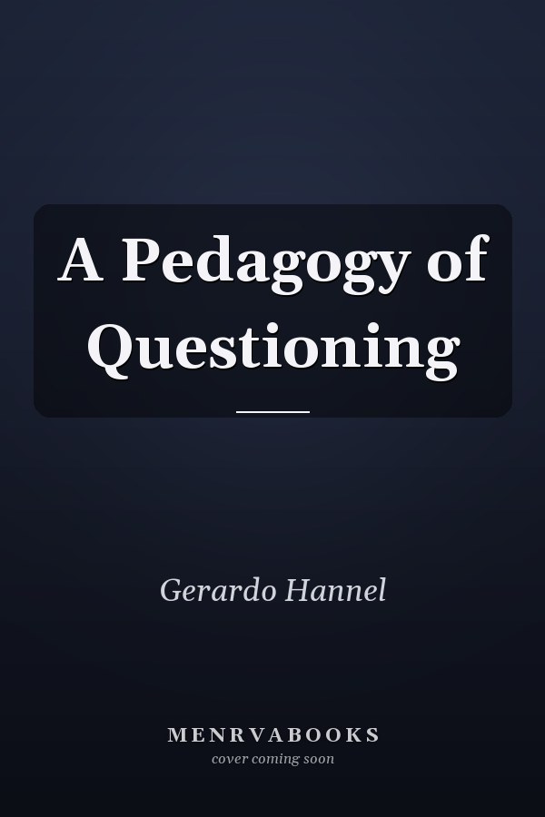 A Pedagogy of Questioning