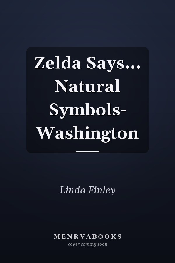 Zelda Says... Natural Symbols- Washington