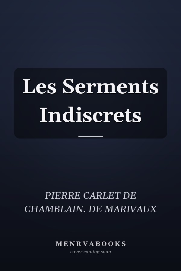Les Serments Indiscrets