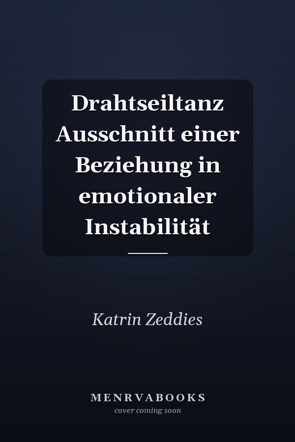 Drahtseiltanz Ausschnitt einer Beziehung in emotionaler Instabilität