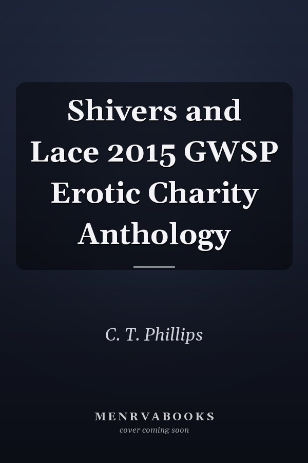 Shivers and Lace 2015 GWSP Erotic Charity Anthology