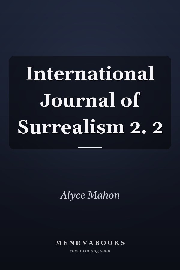 International Journal of Surrealism 2. 2