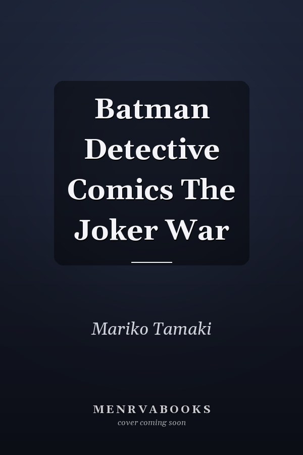 Batman Detective Comics The Joker War